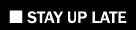 STAY